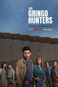 The Gringo Hunters izle - Dizirella afişi