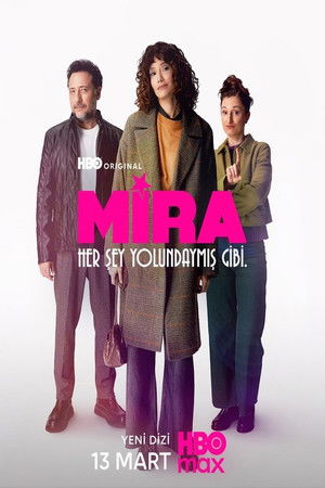 Mira Her Şey Yolundaymış Gibi izle