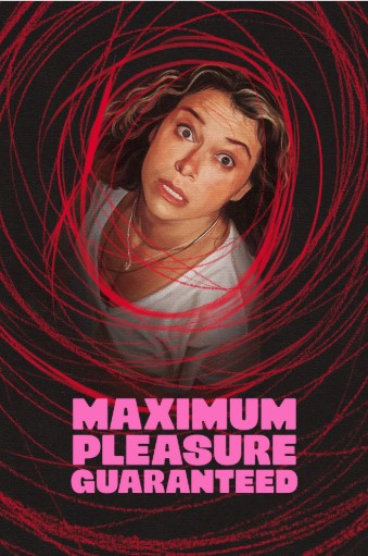 Maximum Pleasure Guaranteed izle - Dizirella afişi